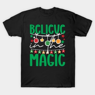 Believe in the magic of Christmas T-Shirt